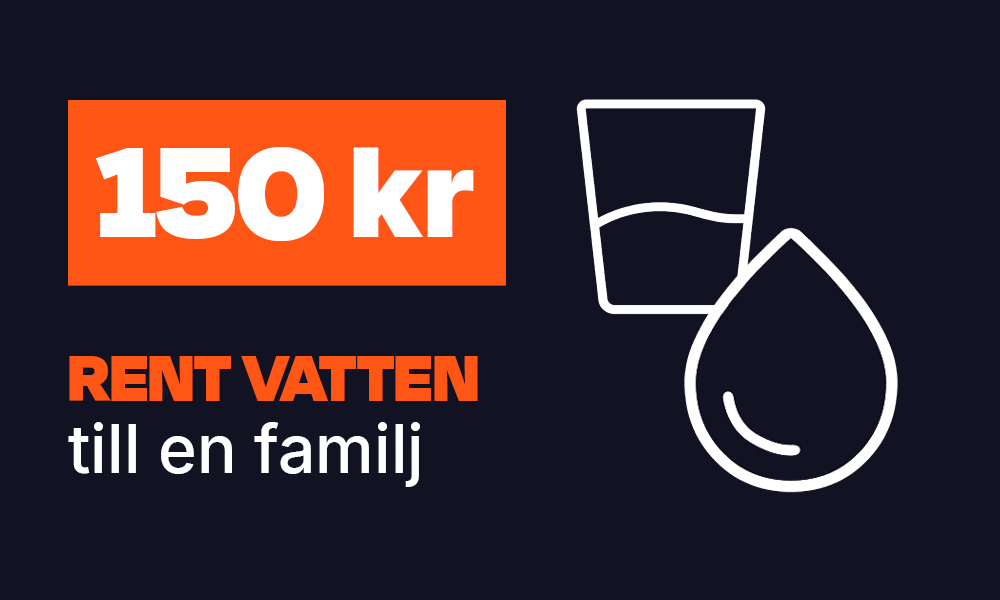 150 kronor kan ge rent vatten till en familj.